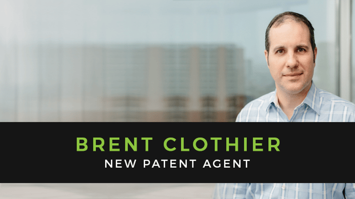 Introducing Our New Patent Agent, Brent Clothier